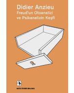 Freud’un Otoanalizi ve Psikanalizin Keşfi