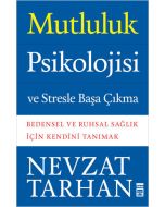 Mutluluk Psikolojisi ve Stresle Başa Çıkma