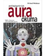 Yeni Başlayanlar İçin Aura Okuma