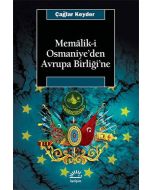 Memalik-i Osmaniye’den Avrupa Birliğine