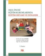 Okul Öncesi Eğitim Kurumlarında Eğitim Ortamı ve Donanım