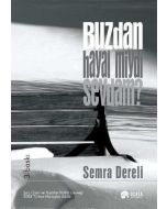 Buzdan Hayal miydi Sevdam ?