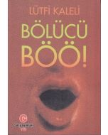 Bölücü Böö!