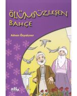 Ölümsüzleşen Bahçe