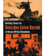 Kurtuluş Savaşı'na Denizden Gelen Destek ve Kuvayı Milliye Donanması
