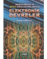 Deneyleriyle ve Spice Simülasyonlarıyla Elektronik Devreler