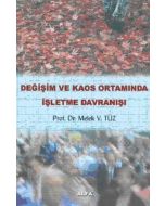 Değişim ve Kaos Ortamında İşletme Davranışı