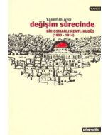 Değişim Sürecinde Bir Osmanlı Kenti: Kudüs (1890-1914)