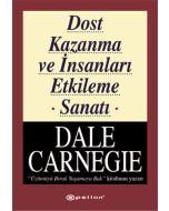 Dost Kazanma ve İnsanları Etkileme Sanatı
