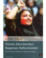 Dünün Devrimcileri Bugünün Reformistleri