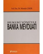 Hukuki Yönüyle Banka Mevduatı