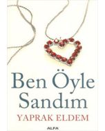 Ben Öyle Sandım