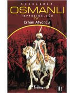 Sorularla Osmanlı İmparatorluğu 4