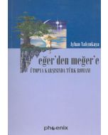 Eğerden Meğere - Ütopya Karşısında Türk Edebiyatı