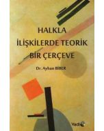 Halkla İlişkilerde Teorik Bir Çerçeve