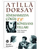Sinemamızda Çöküş ve Rönesans Yılları