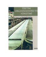 Üretim Organizasyonu ve Yönetimi