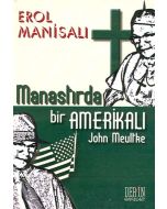 Manastırda Bir Amerikalı John Meultke