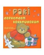 Depremden Korkmuyorum