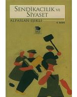 Sendikacılık ve Siyaset