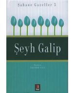 Şeyh Galip - Şahane Gazeller 5