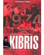 Avrasya`nın Kırılma Noktası Kıbrıs 1974