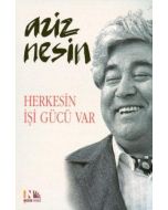 Herkesin İşi Gücü Var