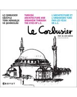 Le Corbusier Gözüyle Türk Mimarlığı ve Şehirciliği