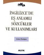 İngilizce'de Eş Anlamlı Sözcükler ve Kullanımları