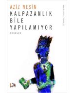 Kalpazanlık Bile Yapılamıyor
