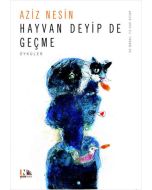 Hayvan Deyip De Geçme