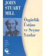 Özgürlük Üstüne ve Seçme Yazılar