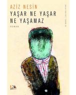 Yaşar Ne Yaşar Ne Yaşamaz