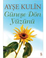 Güneşe Dön Yüzünü