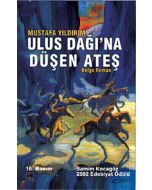 Ulus Dağı’na Düşen Ateş