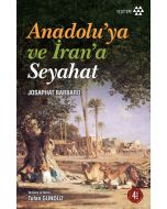 Anadolu’ya ve İran’a Seyahat