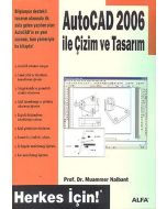 Autocad 2006 İle Çizim ve Tasarım