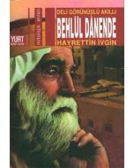 Deli Görünüşlü Akıllı Behlül Danende