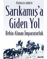 Sarıkamış'a Giden Yol