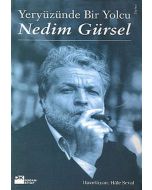 Yeryüzünde Bir Yolcu: Nedim Gürsel
