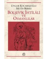 Bolşevik İhtilali ve Osmanlılar