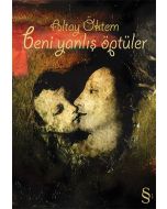 Beni Yanlış Öptüler