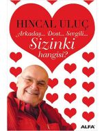 Arkadaş... Dost.. Sevgili... Sizinki hangisi?