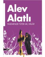 Yaseminler Tüter mi, Hâlâ?