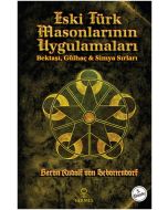 Eski Türk Masonlarının Uygulamaları