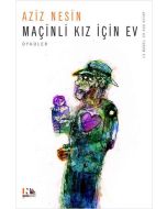 Maçinli Kız İçin Ev