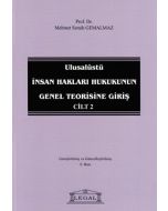 Ulusalüstü İnsan Hakları Hukukunun Genel Teorisine Giriş Cilt 2