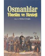 Osmanlılar: Yönetim ve Strateji