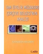 Tam Üyelik Müzakere Çerçeve Belgesi’nin Analizi