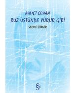 Buz Üstünde Yürür Gibi